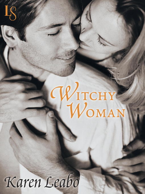 Title details for Witchy Woman by Karen Leabo - Available